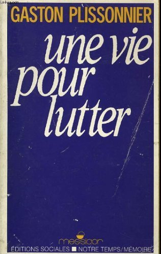 Une Vie pour lutter