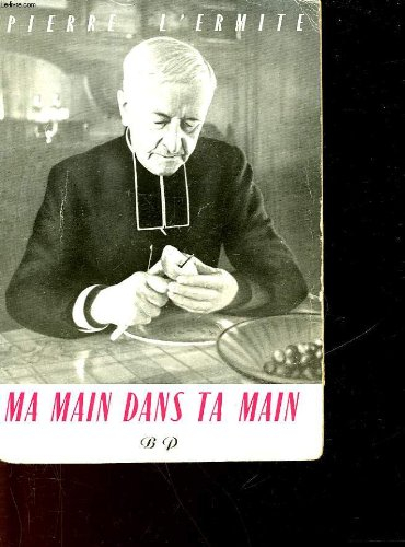 pierre l'ermite. ma main dans ta main