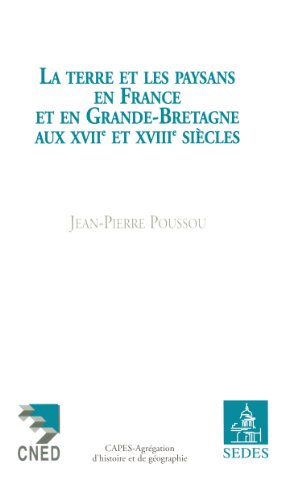 la terre et les paysans en france et en grande-bretagne aux xviie et xviiie siècles