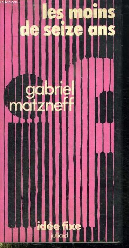 les moins de seize ans (collection idée fixe)