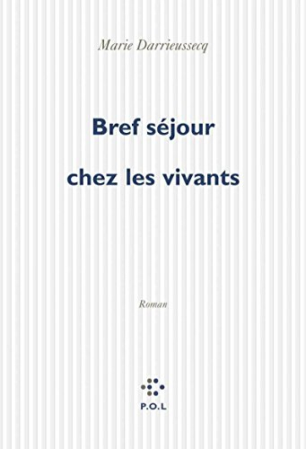 bref séjour chez les vivants