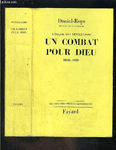 l'église des révolutions, tome 2. un combat pour dieu 1870 - 1939