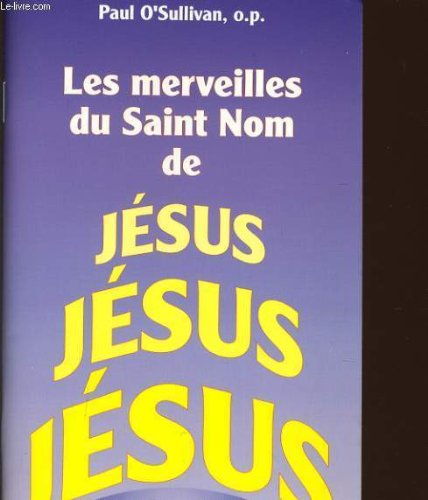 les merveilles du saint non de jesus