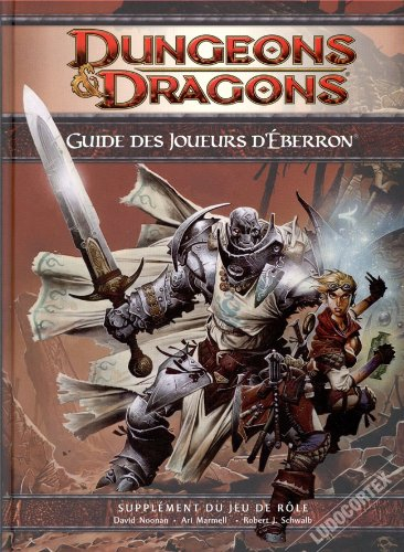 Wizards Of The Coast - Dungeons & Dragons 4.0 : Guide des Joueurs d'Eberron