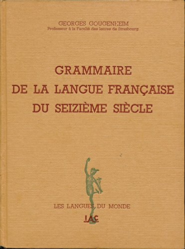 grammaire de la langue française du seizième siècle - collection "les langues du monde" - index - ed