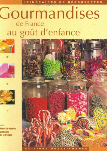 Gourmandises de France au goût d'enfance