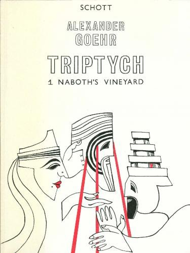 goehr: triptych - 1 naboth's vineyard (full score)