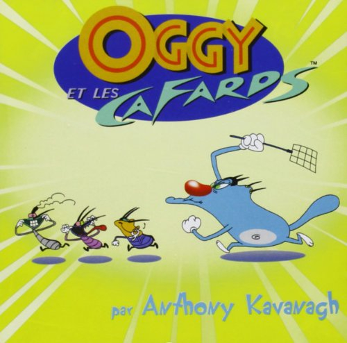 oggy et les cafards par anthony kavanagh /vol.1