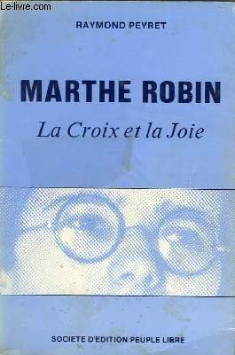 marthe robin la croix et la joie