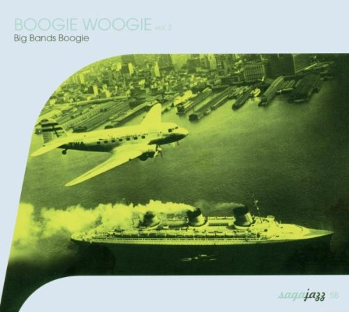 boogie woogie vol. 2 : big bands boogie