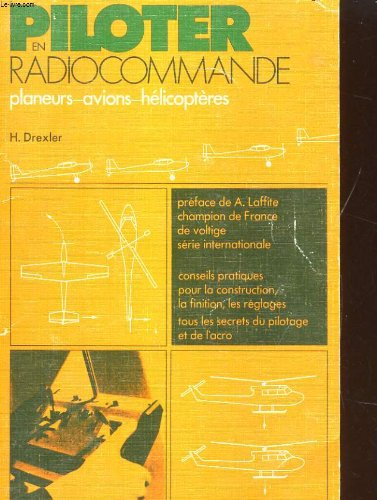 piloter en radiocommande planeurs, avion, helicopteres