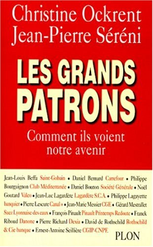 les grands patrons. comment ils voient notre avenir