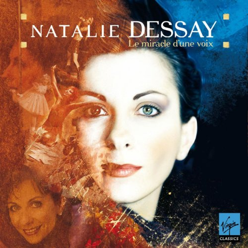 natalie dessay - le miracle d'une voix