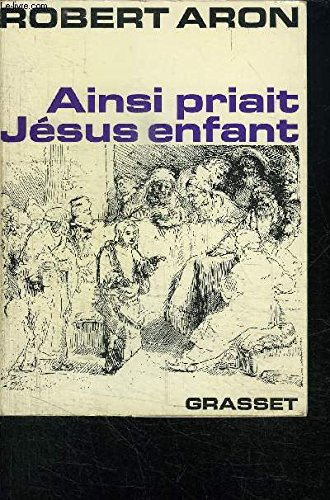 ainsi priait jésus enfant