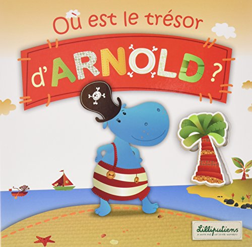lilliputiens où est le trésor d'arnold?