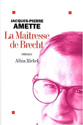 la maîtresse de brecht - prix goncourt 2003
