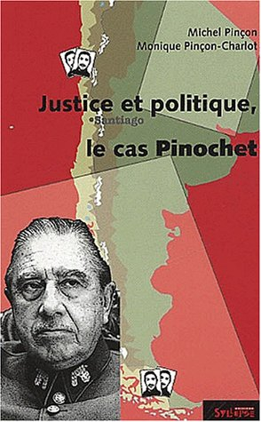 le cas pinochet : justice et politique