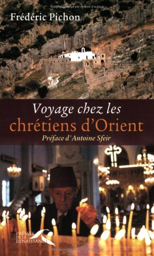 voyage chez les chrétiens d'orient