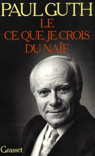 le ce que je crois du naif