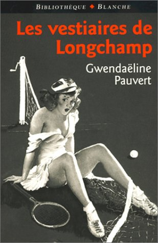 Les vestiaires de Longchamp